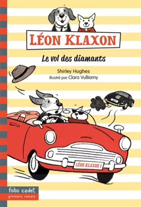 Couverture du produit · Léon Klaxon - 2. Le vol des diamants - Folio Cadet Premiers Romans - Dès 8 ans