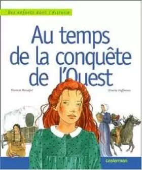Couverture du produit · Au temps de la conquête de l'Ouest