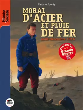Couverture du produit · MORAL D'ACIER ET PLUIE DE FER