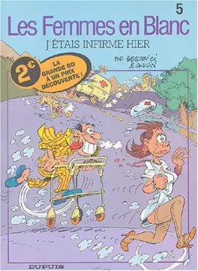 Couverture du produit · Les Femmes en blanc, tome 5 - J'étais infirmière hier