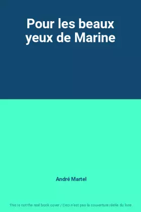 Couverture du produit · Pour les beaux yeux de Marine