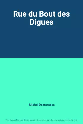 Couverture du produit · Rue du Bout des Digues