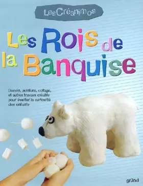 Couverture du produit · Les rois de la banquise