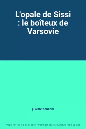 Couverture du produit · L'opale de Sissi : le boîteux de Varsovie