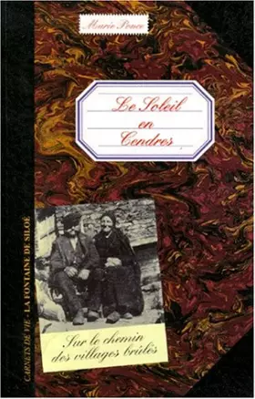 Couverture du produit · LE SOLEIL EN CENDRES. Sur le chemin des villages brûlés, Les carnets d'une jeune fille pendant la guerre