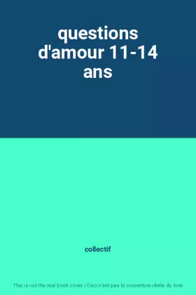 Couverture du produit · questions d'amour 11-14 ans