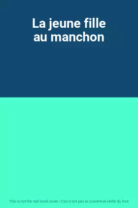 Couverture du produit · La jeune fille au manchon