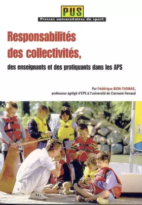Couverture du produit · Responsabilités des collectivités, des enseignants et des pratiquants dans les APS