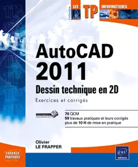 Couverture du produit · AutoCAD 2011 - Dessin technique en 2D Exercices et corrigés
