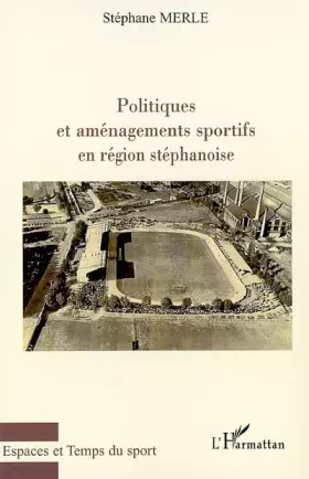 Couverture du produit · Politiques et aménagements sportifs en région stéphanoise