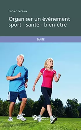 Couverture du produit · Organiser un évènement sport - santé - bien-être