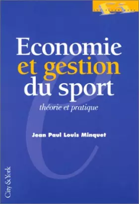 Couverture du produit · Économie et gestion du sport : Théorie et pratique