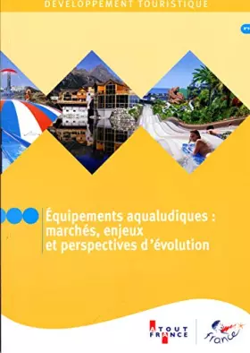 Couverture du produit · Equipements aqualudiques : marchés, enjeux et perspectives d'évolution