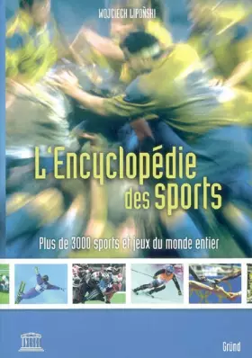 Couverture du produit · L'Encyclopédie des sports : Plus de 3000 sports et jeux du monde entier