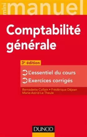Couverture du produit · Mini manuel - Comptabilité générale - 3e éd. - L'essentiel du cours - Exercices corrigés: L'essentiel du cours - Exercices corr