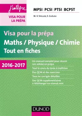 Couverture du produit · Visa pour la prépa - Maths/Physique/Chimie - Tout-en-fiches - 2016-2017 - MPSI-PCSI-PTSI-BCPST: MPSI-PCSI-PTSI-BCPST (2016-2017