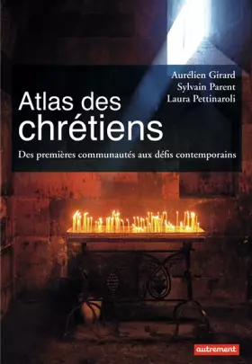 Couverture du produit · Atlas des chrétiens: Des premières communautés aux défis contemporains