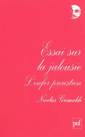 Couverture du produit · Essai sur la jalousie. L'enfer proustien