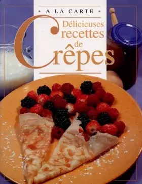 Couverture du produit · DELICIEUSES RECETTES DE CREPES