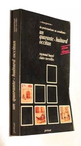 Couverture du produit · Du protestantisme au socialisme: un quarante-huitard occitan