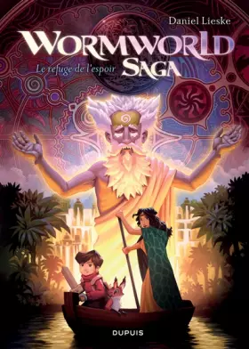 Couverture du produit · Wormworld Saga - tome 2 - Le refuge de l'espoir