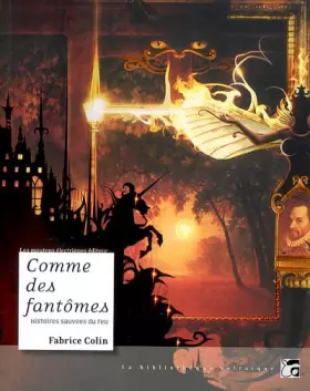 Couverture du produit · Comme des fantômes : Histoires sauvées du feu