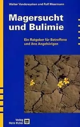 Couverture du produit · Magersucht und Bulimie: Ein Ratgeber für Betroffene und ihre Angehörigen