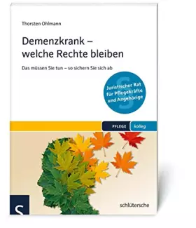 Couverture du produit · Demenzkrank - welche Rechte bleiben: Das müssen Sie tun - so sichern Sie sich ab (PFLEGE kolleg)