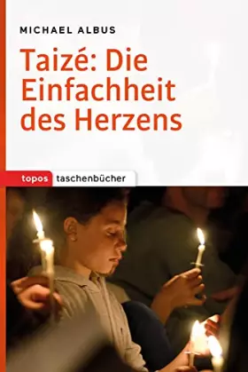 Couverture du produit · Taizé: Die Einfachheit des Herzens (Topos Taschenbücher)