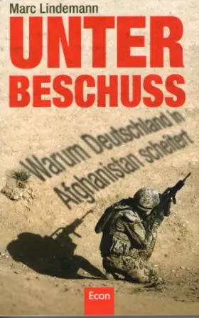 Couverture du produit · Unter Beschuss: Warum Deutschland in Afghanistan scheitert