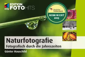 Couverture du produit · Naturfotografie: Fotografisch durch die Jahreszeiten (Edition FotoHits)