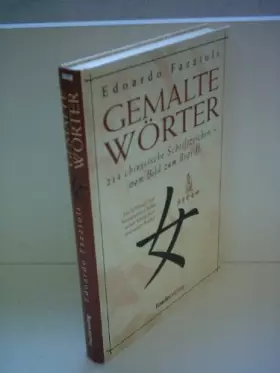 Couverture du produit · Gemalte Wörter - 214 chinesische Schriftzeichen - vom Bild zum Begriff