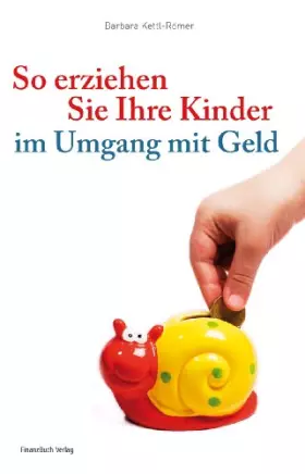 Couverture du produit · So erziehen Sie Ihre Kinder im Umgang mit Geld