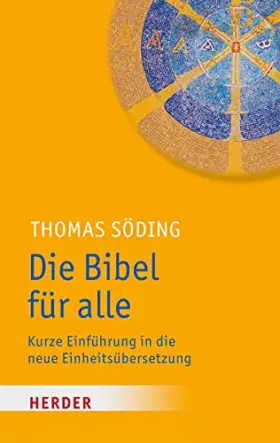 Couverture du produit · Die Bibel für alle. Kurze Einführung in die neue Einheitsübersetzung