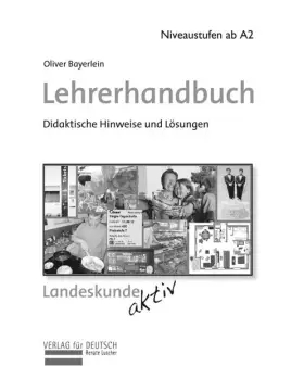 Couverture du produit · Landeskunde aktiv: Praktische Orientierungen für Deutschland, Österreich und die Schweiz / Lehrerhandbuch (Miscelaneous)