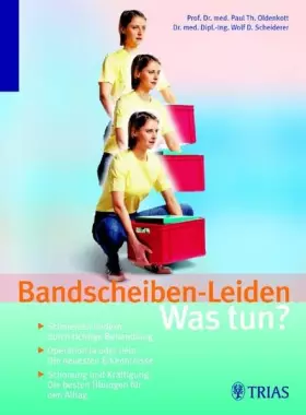 Couverture du produit · Bandscheiben-Leiden: Was tun?: Schmerzen lindern durch die richtige Behandlung - Operation ja oder nein