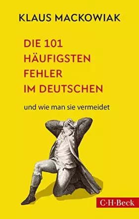 Couverture du produit · Die 101 häufigsten Fehler im Deutschen: und wie man sie vermeidet (Beck Paperback)
