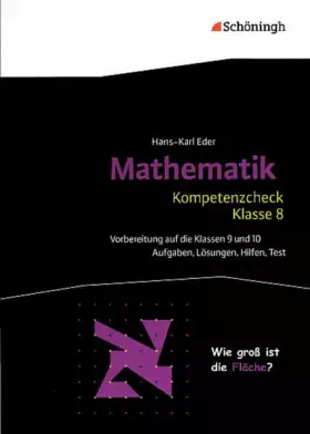 Couverture du produit · Mathematik Lernhilfen: Kompetenzcheck Mathematik - Klasse 8: Aufgaben, Lösungen, Hilfen, Test
