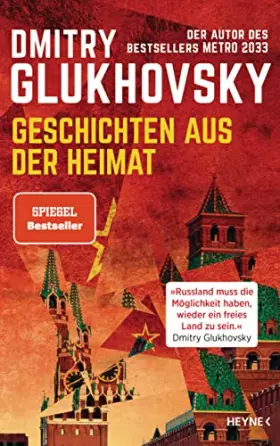 Couverture du produit · Geschichten aus der Heimat: Der Autor des Bestsellers METRO 2033