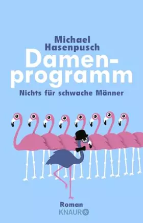 Couverture du produit · Damenprogramm: Nichts für schwache Männer
