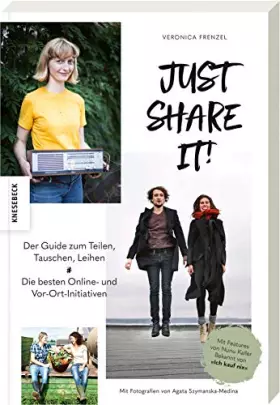 Couverture du produit · Just share it!: Der Guide zum Teilen, Tauschen, Leihen. Die besten Online- und Vor-Ort-Initiativen (zero-waste, Nachhaltigkeit,