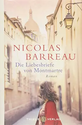 Couverture du produit · Die Liebesbriefe von Montmartre: Roman