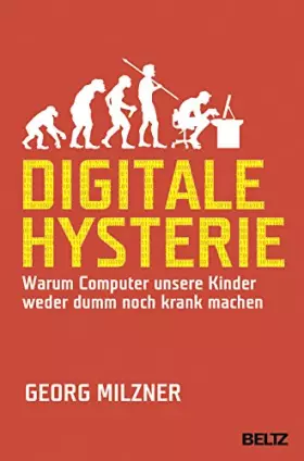 Couverture du produit · Digitale Hysterie: Warum Computer unsere Kinder weder dumm noch krank machen