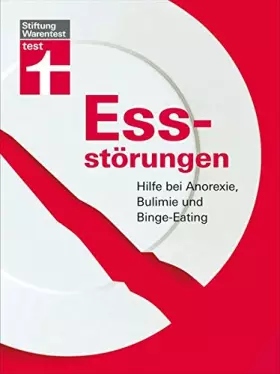 Couverture du produit · Essstörungen. Hilfe bei Anorexie, Bulimie und Binge-Eating