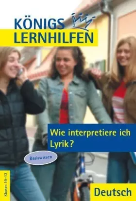Couverture du produit · Königs Lernhilfen - Wie interpretiere ich Lyrik? Basiswissen