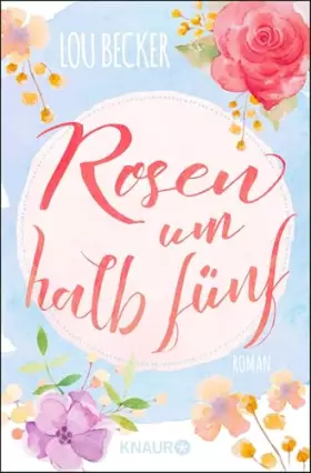 Couverture du produit · Rosen um halb fünf: Roman