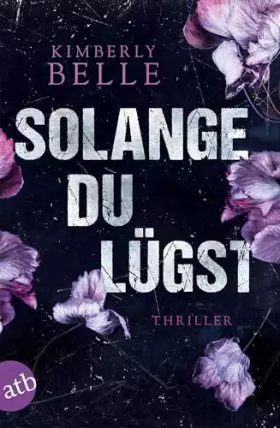 Couverture du produit · Solange du lügst: Thriller