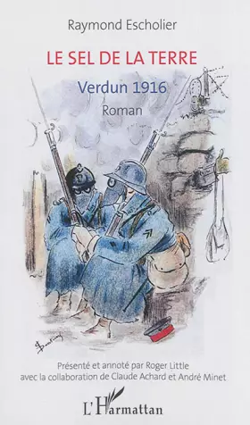 Couverture du produit · Le sel de la terre: Verdun 1916 Roman