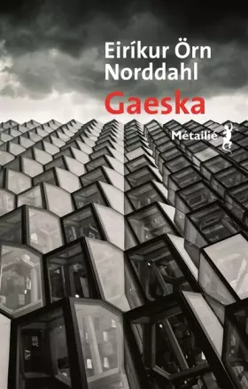 Gaeska - La Bonté -  Eirikur orn Norddahl et  Eric Boury