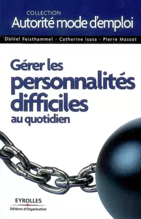 Couverture du produit · Gérer les personnalités difficiles au quotidien